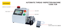 Automatic Thread Inspection Machine - TCM
