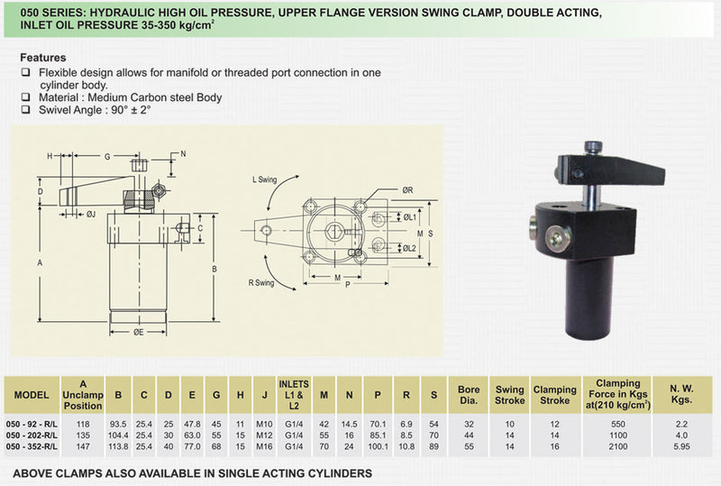 050 Series LEFT : Hydraulic High Oil Pressure , Upper Flange Version Swing Clamp, Double Acting, Inlet oil  Pressure 35-350 Kg/cm2